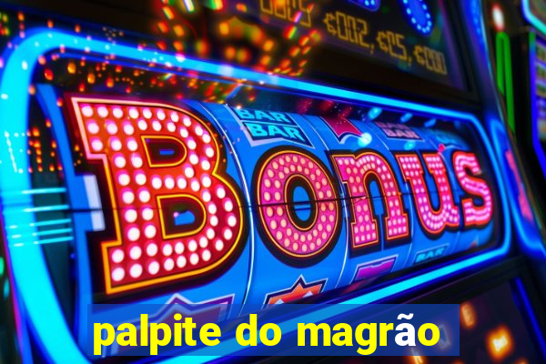 palpite do magrão