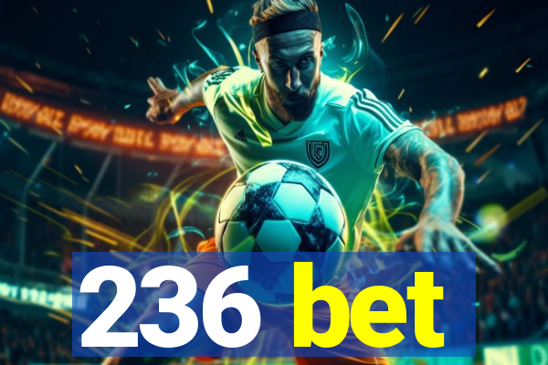 236 bet