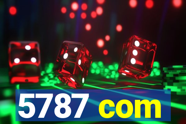 5787 com