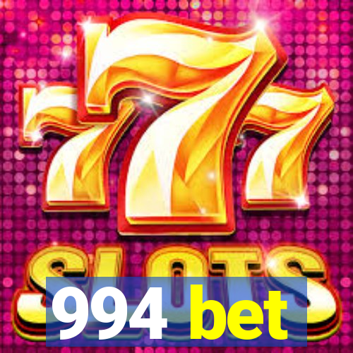 994 bet