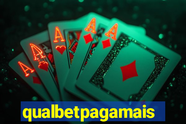 qualbetpagamais