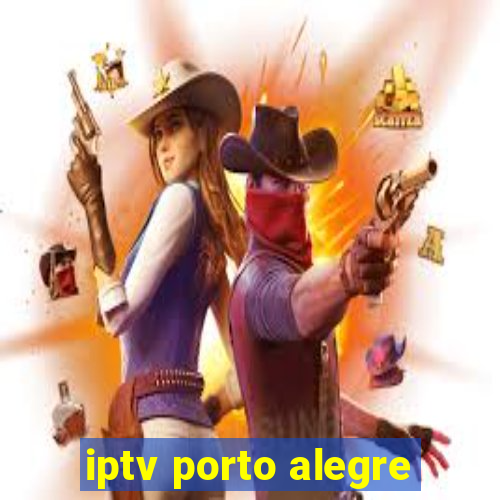 iptv porto alegre
