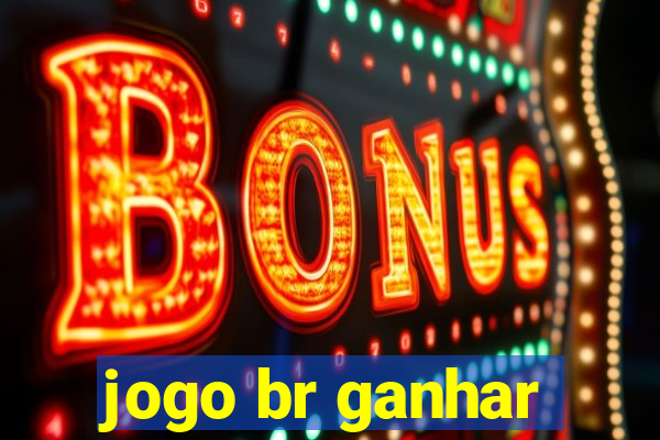 jogo br ganhar
