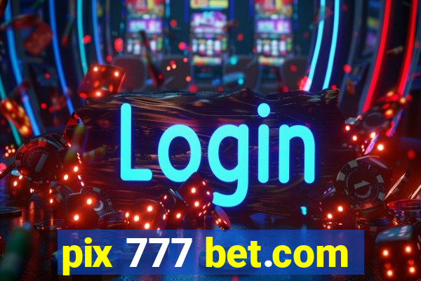 pix 777 bet.com
