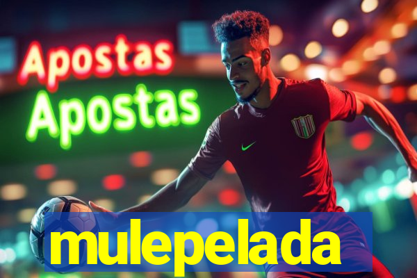 mulepelada