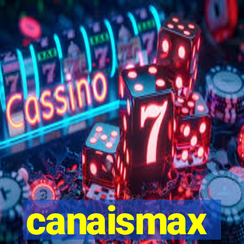 canaismax
