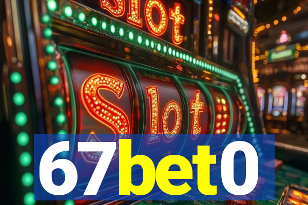 67bet0