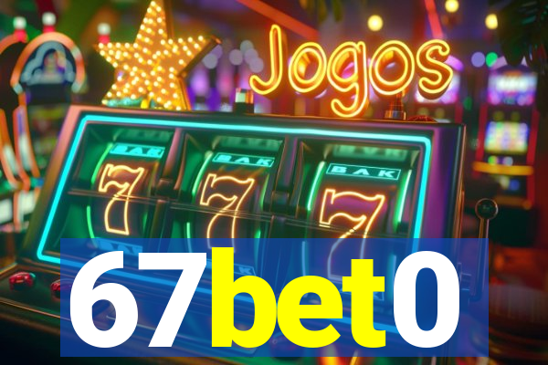 67bet0