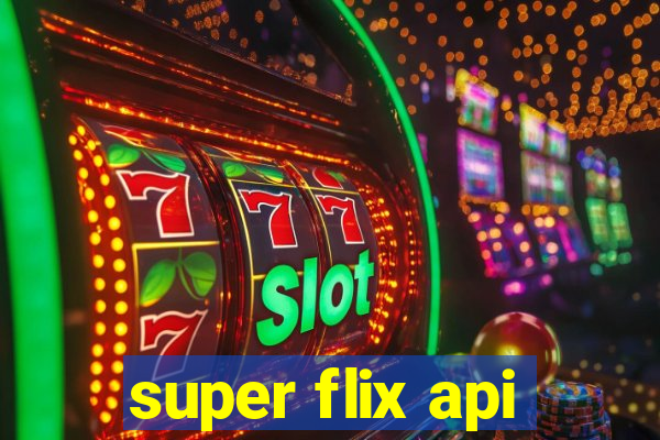super flix api
