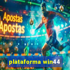 plataforma win44