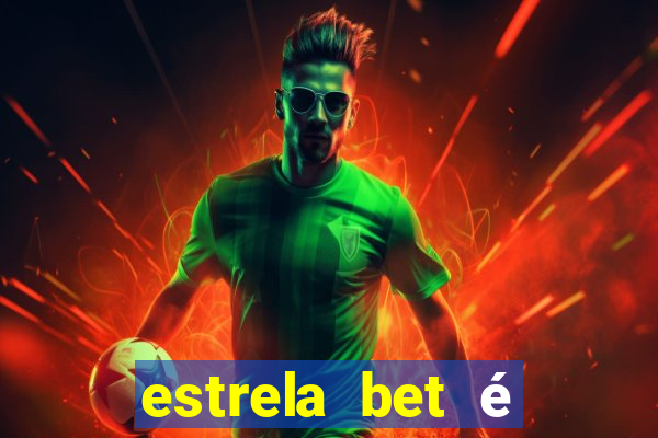 estrela bet é legalizado no brasil