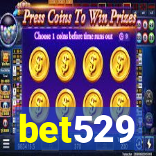 bet529