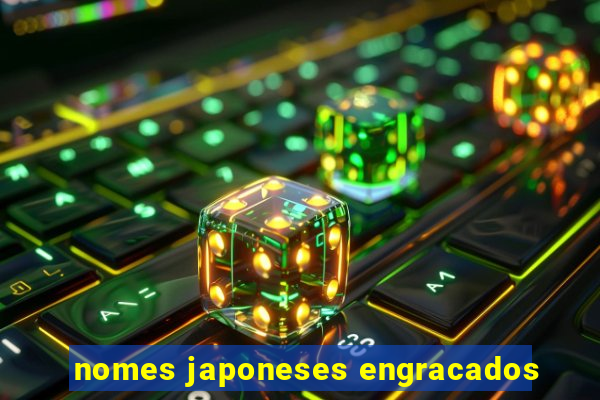 nomes japoneses engracados
