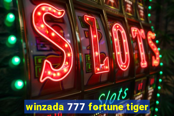 winzada 777 fortune tiger