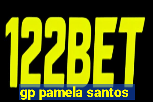 gp pamela santos