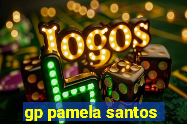 gp pamela santos