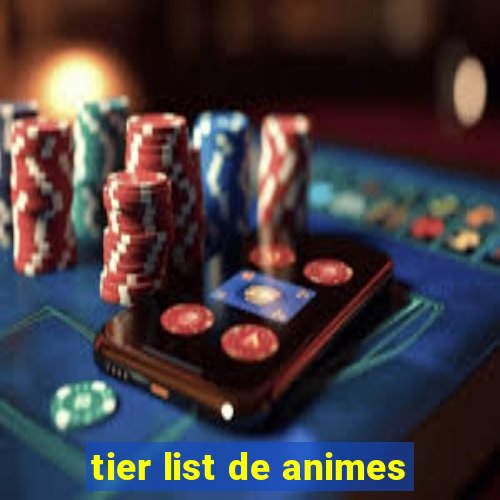 tier list de animes
