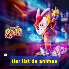 tier list de animes