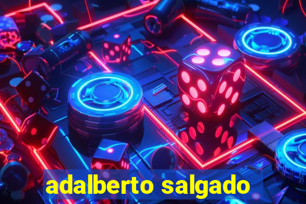 adalberto salgado