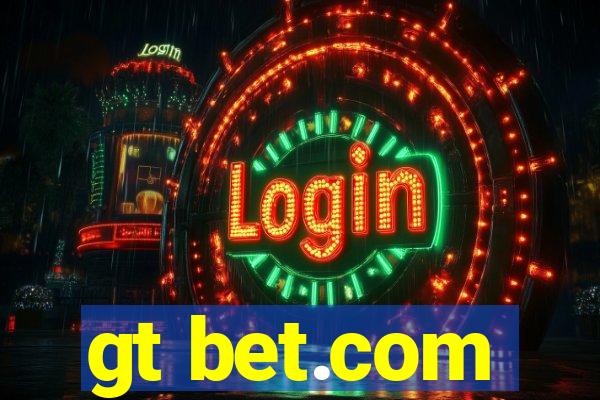 gt bet.com