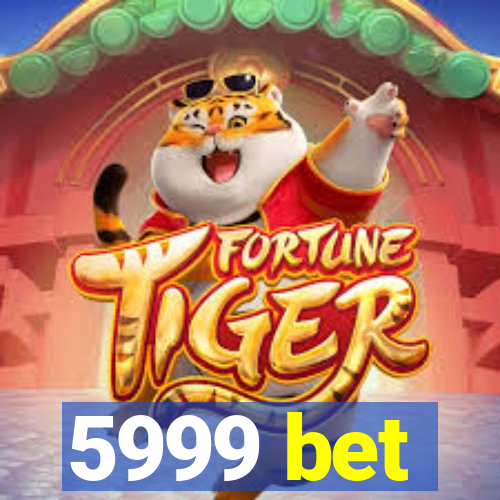 5999 bet