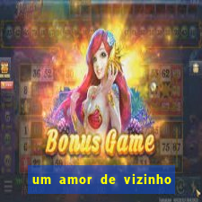 um amor de vizinho karen santos pdf