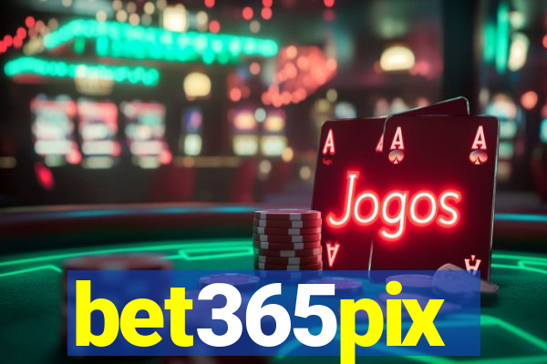 bet365pix