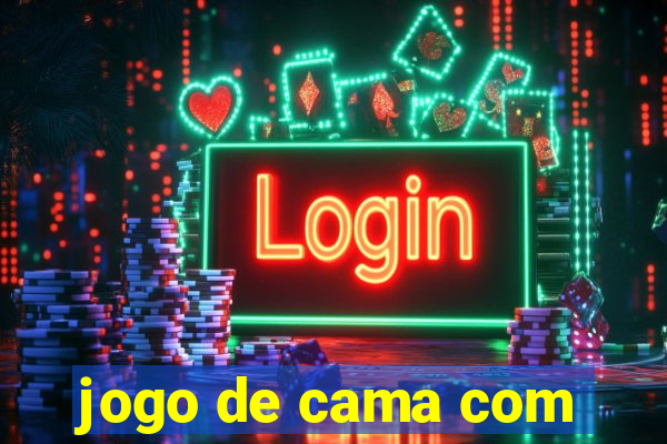 jogo de cama com