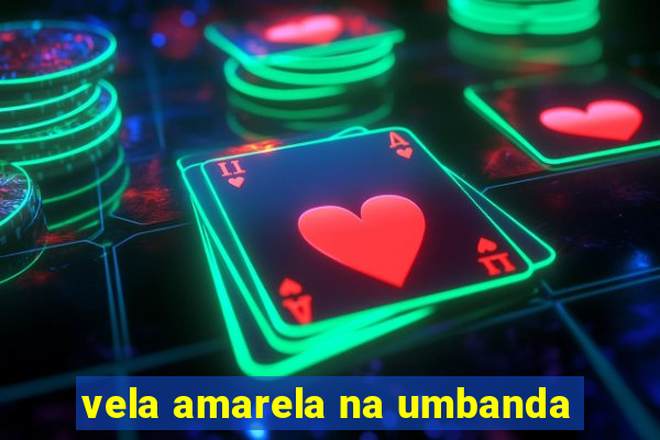 vela amarela na umbanda