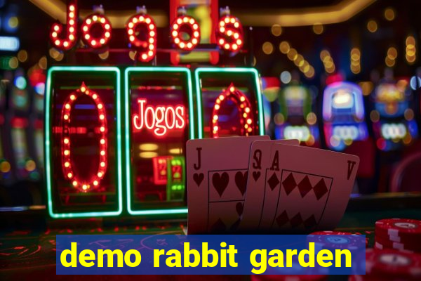 demo rabbit garden