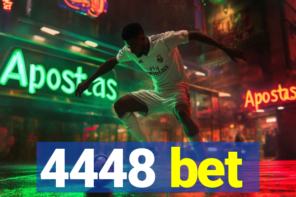 4448 bet