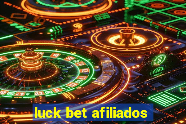 luck bet afiliados