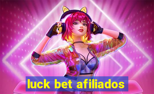 luck bet afiliados