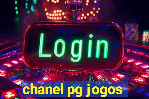 chanel pg jogos