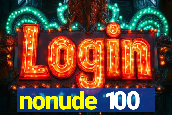 nonude 100
