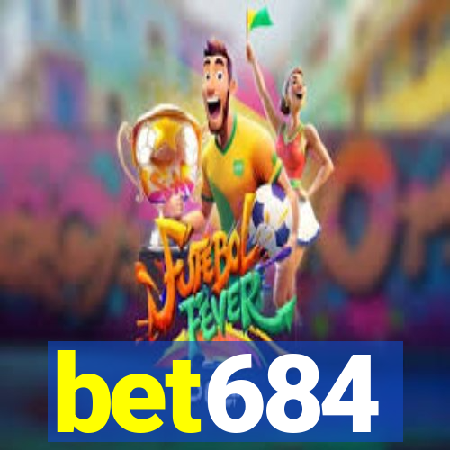 bet684