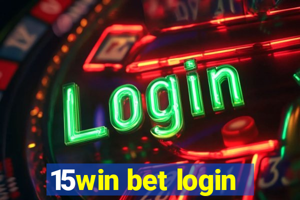15win bet login