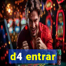 d4 entrar