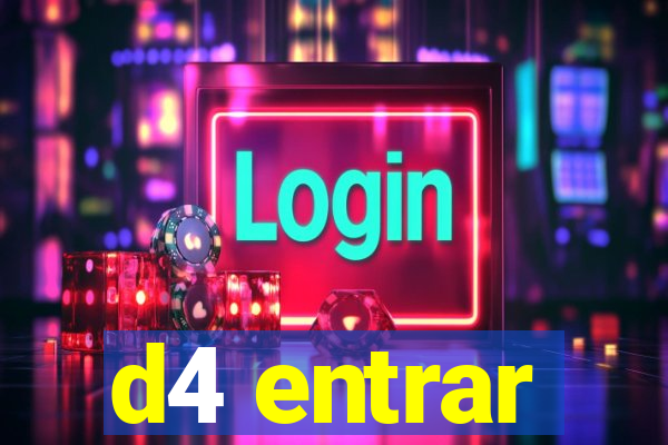 d4 entrar