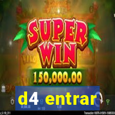 d4 entrar