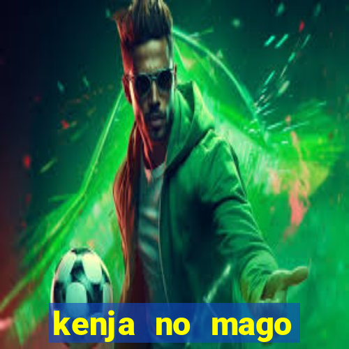 kenja no mago dublado 2 temporada