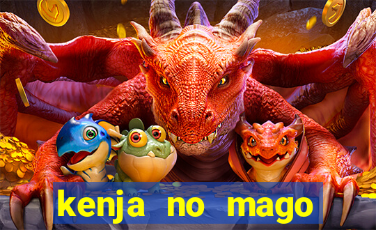kenja no mago dublado 2 temporada