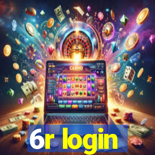 6r login