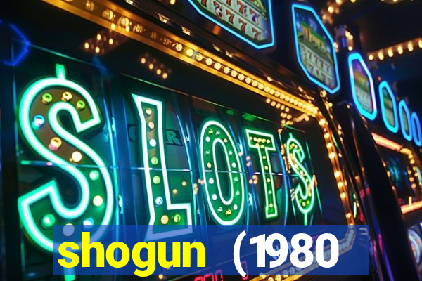 shogun (1980 dublado download)