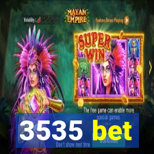 3535 bet