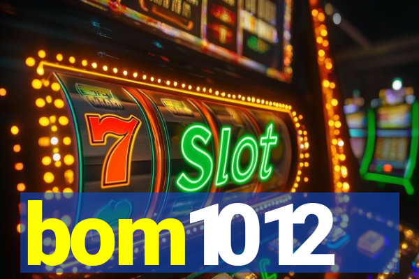 bom1012
