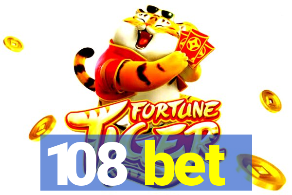 108 bet
