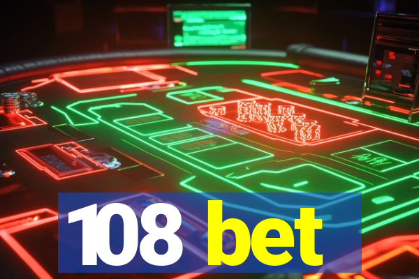 108 bet