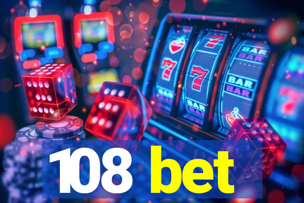 108 bet