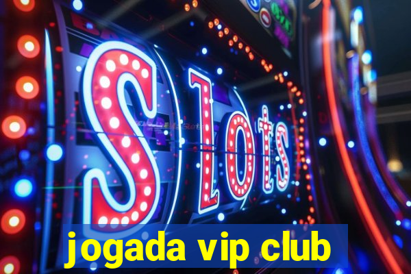 jogada vip club